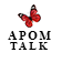 APOM TALK